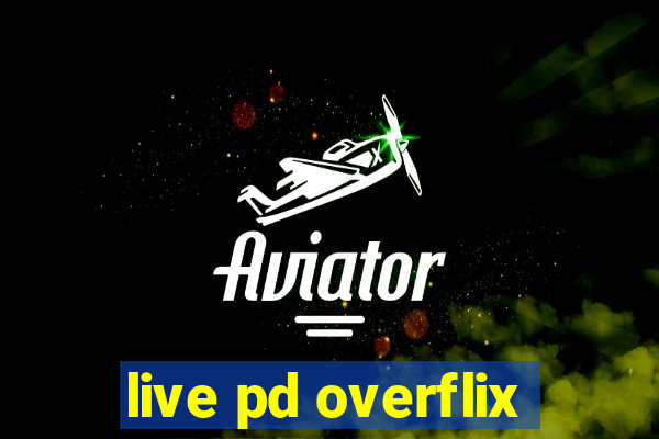 live pd overflix